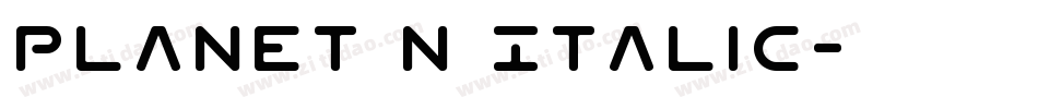 Planet N Italic字体转换